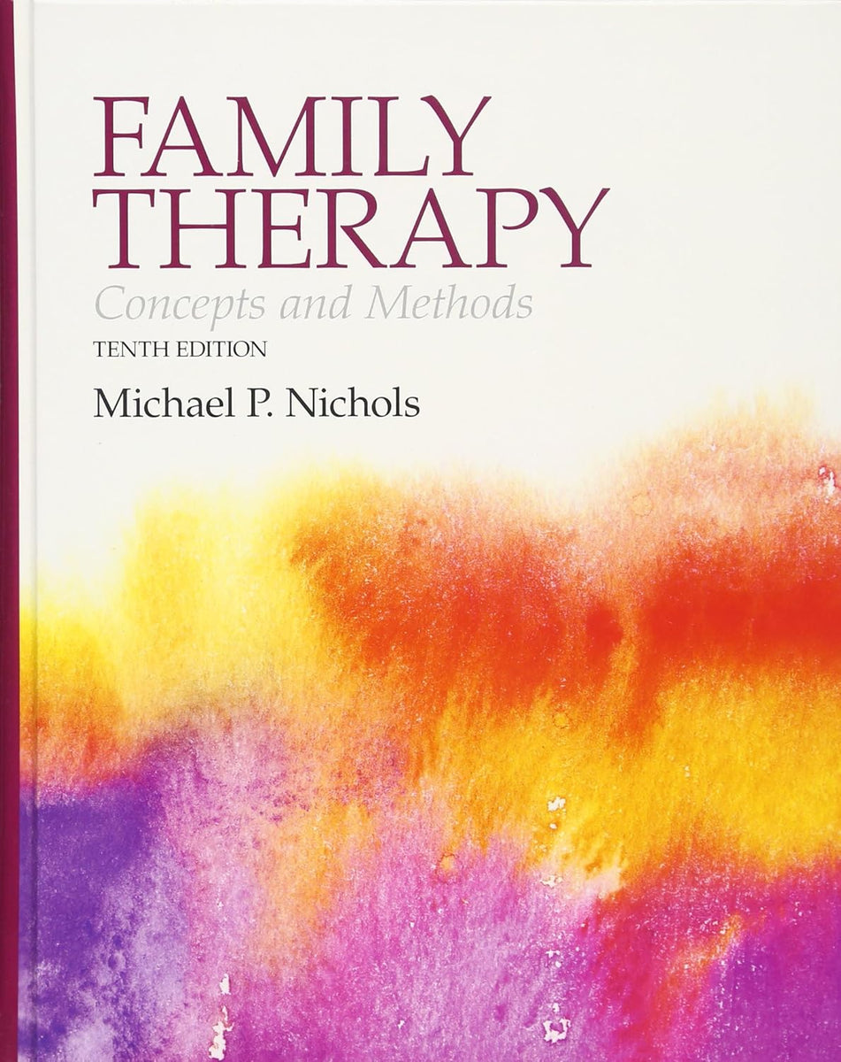 Family Therapy: Concepts and Methods, 10th Edition – Gordon