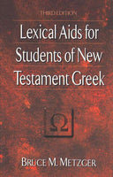 Lexical Aids for Students of New Testament Greek, 3<sup>rd</sup> Edition