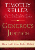 GENEROUS JUSTICE: How God's Grace Makes Us Just