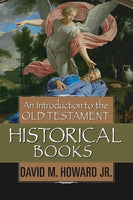 Introduction to the Old Testament Historical Books, An