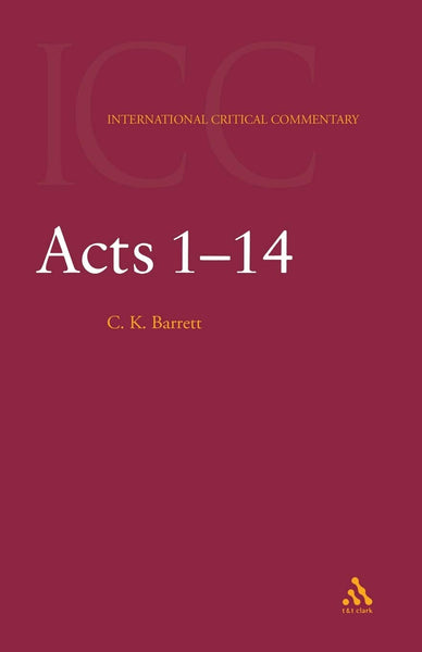 International Critical Commentary: Acts 1-14