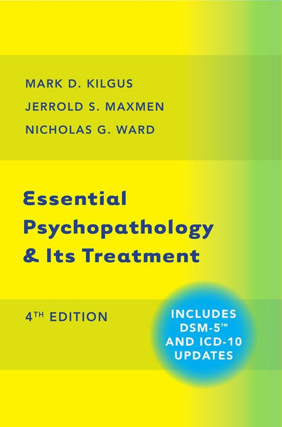 Essential Psychopathology and Its Treatment, 4<sup>th</sup> Edition