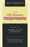 Old Testament Pseudepigrapha, Volume 1: Apocalyptic Literature and Testaments, The