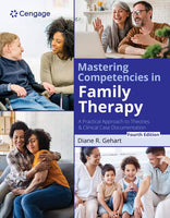 Mastering Competencies in Family Therapy: A Practical Approach to Theory and Clinical Case Documentation, 4<sup>th</sup> Edition