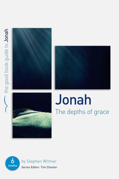 Jonah: The depths of grace