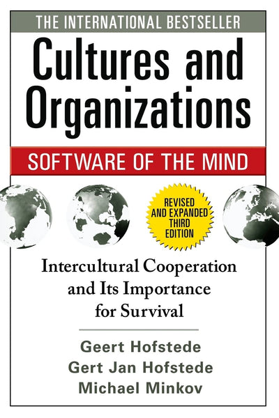 Cultures and Organizations: Software of the Mind (Intercultural Cooperation and Its Importance for Survival), 3<sup>rd</sup> Edition
