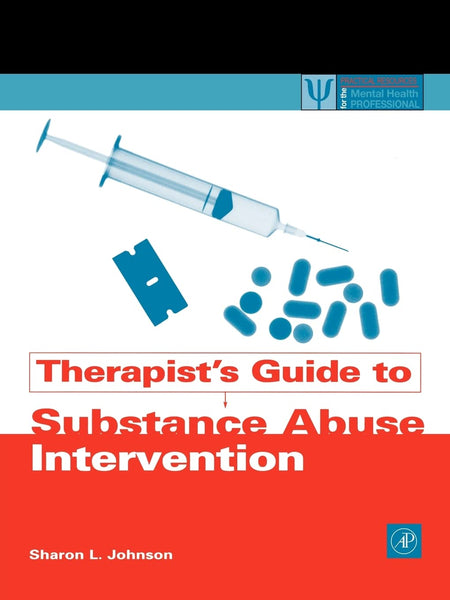 Therapist’s Guide to Substance Abuse Intervention