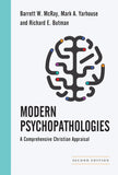 MODERN PSYCHOPATHOLOGIES: A Comprehensive Christian Appraisal, 2<sup>nd</sup> Edition