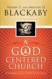 God Centered Church: Experiencing God Together, A