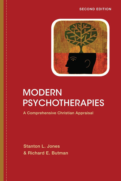 Modern Psychotherapies: A Comprehensive Christian Appraisal, 2<sup>nd</sup> Edition