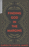 FINDING GOD IN THE MARGINS: The Book of Ruth