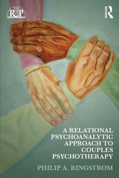 Relational Psychoanalytic Approach to Couples Psychotherapy, A