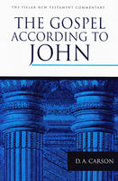 Pillar New Testament Commentary: The Gospel According to John, The
