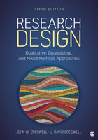 Research Design: Qualitative, Quantitative, and Mixed Methods Approaches, 6<sup>th</sup> Edition