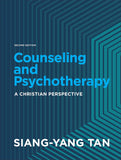 Counseling and Psychotherapy: A CHRISTIAN PERSPECTIVE, 2<sup>nd</sup> Edition