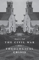 Civil War as a Theological Crisis, The