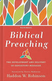 Biblical Preaching: THE DEVELOPMENT AND DELIVERY OF EXPOSITORY MESSAGES, 4<sup>th</sup> Edition