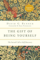Gift of Being Yourself: The Sacred Call to Self-Discovery, Expanded Edition, The