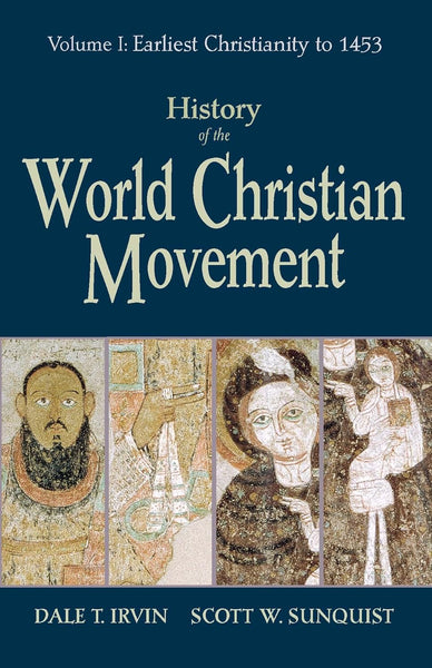 History of the World Christian Movement, Volume I: Earliest Christianity to 1453