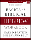 BASICS of BIBLICAL HEBREW WORKBOOK, 3<sup>rd</sup> Edition