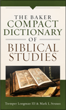 Baker Compact Dictionary of Biblical Studies, The