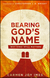 Bearing God's Name: Why Sinai Still Matters