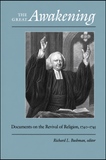 GREAT Awakening: Documents on the Revival of Religion, 1740-1745, THE