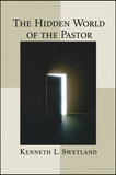 Hidden World of the Pastor: Case Studies on Personal Issues of Real Pastors, The