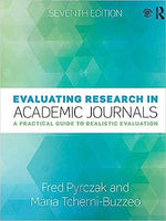 Evaluating Research in Academic Journals: A Practical Guide to Realistic Evaluation, 7<sup>th</sup> Edition