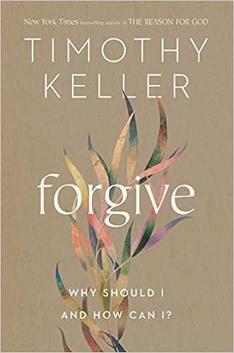 Forgive: Why Should I and How Can I?