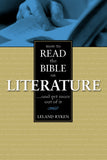 How to READ the BIBLE as LITERATURE... and get more out of it