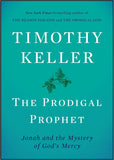 PRODIGAL PROPHET: Jonah and the Mystery of God's Mercy, THE