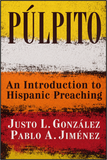 Púlpito: An Introduction to Hispanic Preaching
