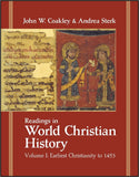 Readings in World Christian History, Volume I: Earliest Christianity to 1453
