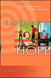 Emerging Hope: A Strategy for Reaching Postmodern Generations