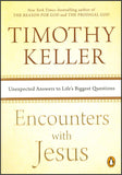 Encounters with Jesus: Unexpected Answers to Life's Biggest Questions