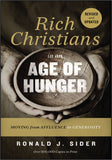 Rich Christians in an AGE OF HUNGER: MOVING FROM AFFLUENCE to GENEROSITY, REVISED and UPDATED