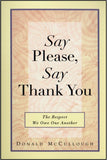 Say Please, Say Thank You: the Respect We Owe One Another
