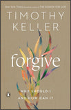 Forgive: WHY SHOULD I AND HOW CAN I?