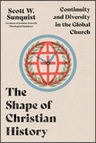 Shape of Christian History: Continuity and Diversity in the Local Church, The