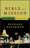 BIBLE AND MISSION: Christian Witness in a Postmodern World