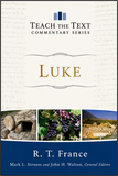 TEACH THE TEXT COMMENTARY SERIES: LUKE