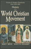 History of the World Christian Movement, Volume II: Modern Christianity from 1454-1800