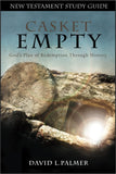 Casket Empty New Testament Study Guide: God's Plan of Redemption through History