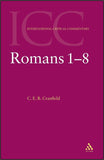 INTERNATIONAL CRITICAL COMMENTARY: Romans 1-8