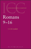 INTERNATIONAL CRITICAL COMMENTARY: Romans 9-16