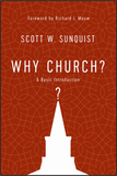 Why Church?: A Basic Introduction