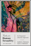 Authentic Human Sexuality: An Integrated Christian Approach, 3<sup>rd</sup> Edition