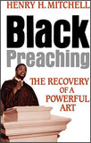 Black Preaching: THE RECOVERY OF A POWERFUL ART
