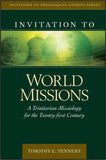 INVITATION TO WORLD MISSIONS: A Trinitarian Missiology for the Twenty-first Century
